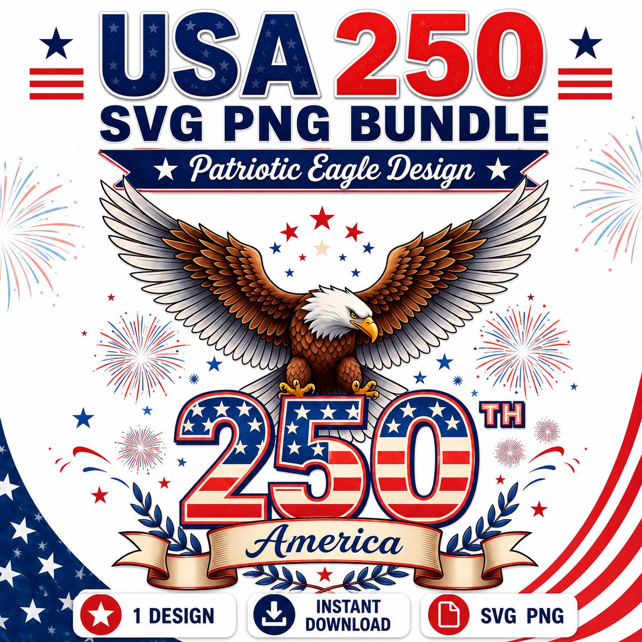 USA 250 Patriotic Eagle SVG PNG Bundle (Digital Download)