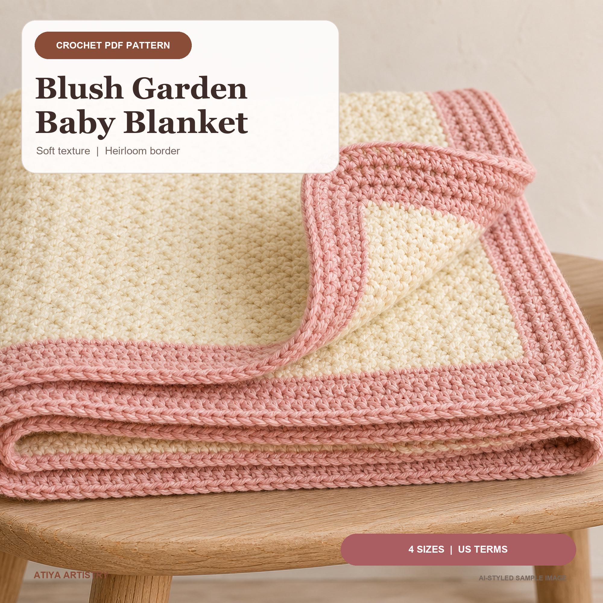 Textured Crochet Baby Blanket Pattern PDF : Beginner-Friendly Blush Garden, 4 Sizes